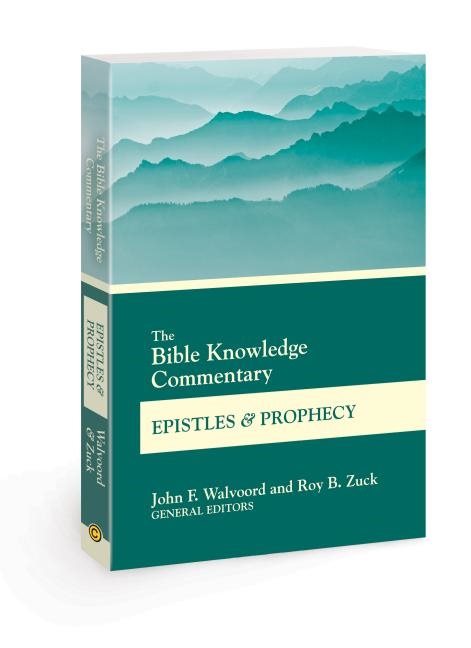 Bible knowledge commentary epistles and prophecy