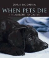 When pets die - its alright to grieve