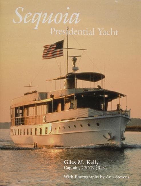 Sequoia : Presidential Yacht