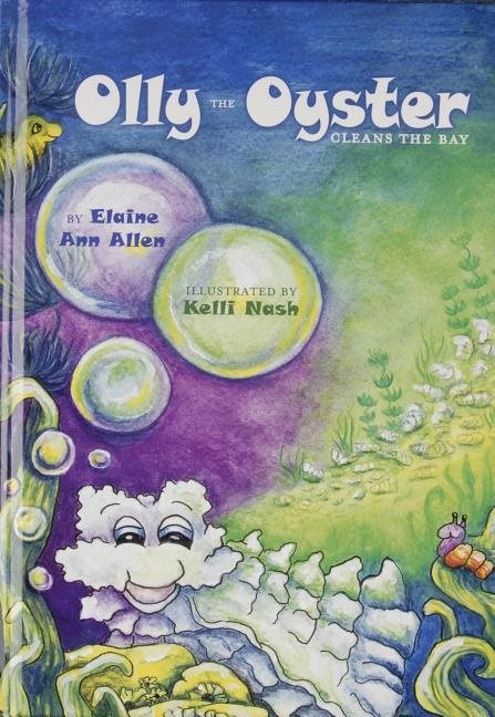 Olly The Oyster Cleans The Bay