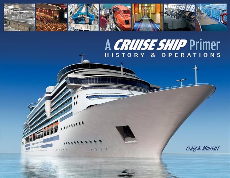 A Cruise Ship Primer : History & Operations