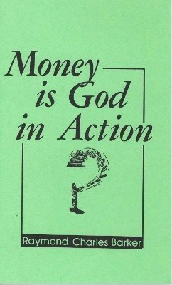 Money Is God In Action