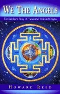 We The Angels Starborn Of Humanity : The Star-Born Story of Humanity