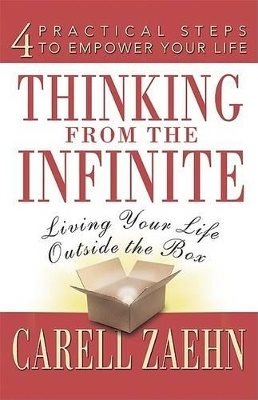 Thinking From The Infinite: Living Your Life Outside The Box