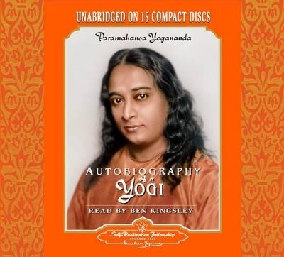 Autobiography Of A Yogi (Unabridged; Read By Ben Kingsley) (