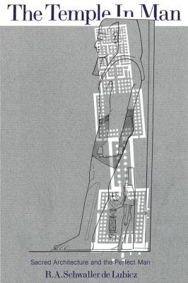 Temple In Man: Sacred Architecture & The Perfect Man
