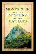 Montsegur And The Mystery Of The Cathars