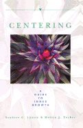 Centering : A Guide to Inner Growth