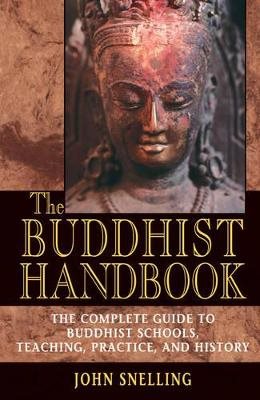 Buddhist handbook - a complete guide to buddhist schools, teaching, practic