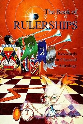 Book Of Rulerships: Keywords From Classical Astrology