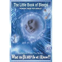 Little Book Of Bleeps: Quotations From The Movie "What The B