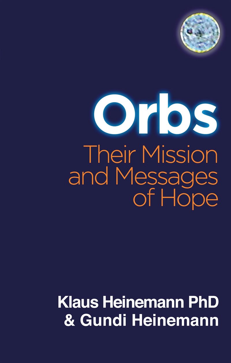 Orbs - their mission and messages of hope