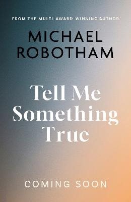 Tell Me Something True