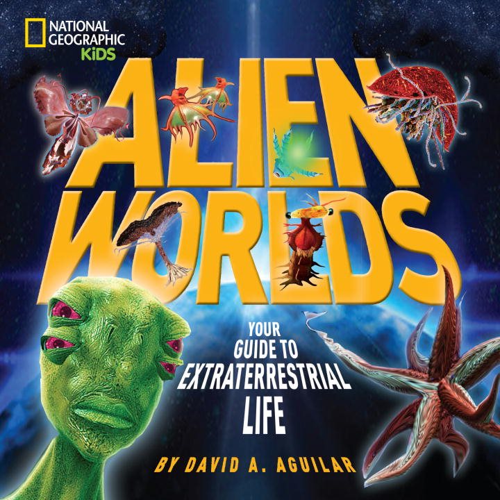 Alien worlds - your guide to extraterrestrial life