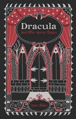 Dracula and Other Horror Classics (Barnes & Noble Collectible Editions)