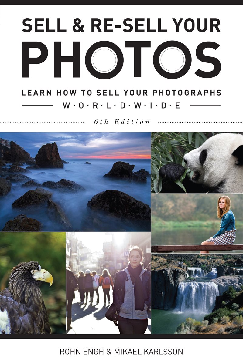 Sell & Re-Sell Your Photos, 6th Edition