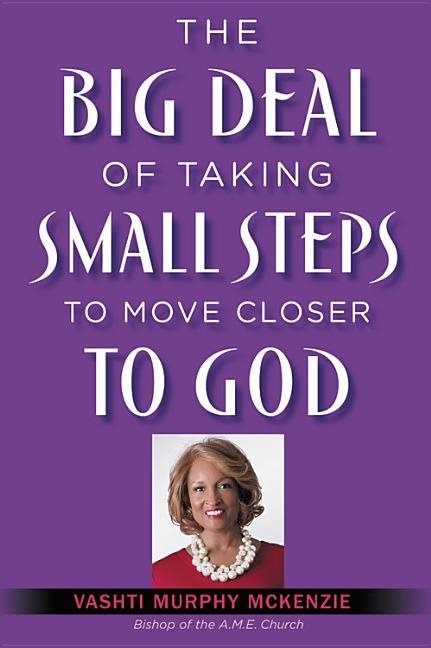 Big deal of taking small steps to move closer to god