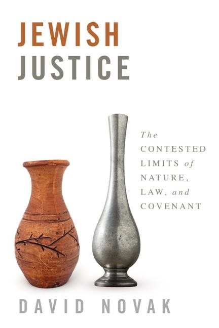 Jewish justice - the contested limits of nature, law, and covenant