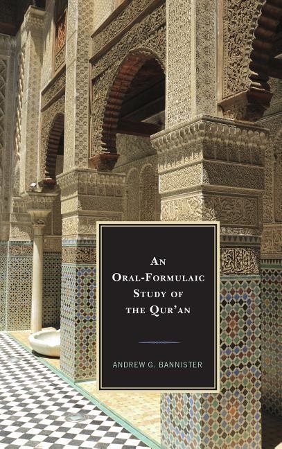 Oral-formulaic study of the quran