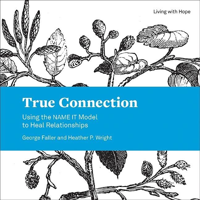 True connection - using the name it model to heal relationships