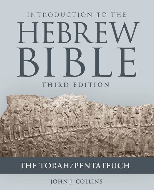 Introduction to the hebrew bible - the torah/pentateuch