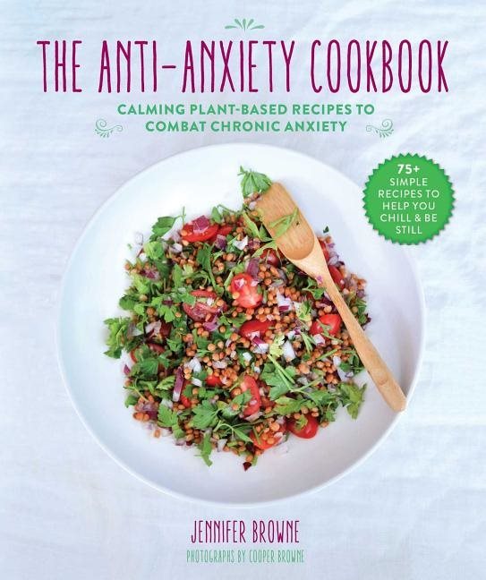 Anti-Anxiety Cookbook