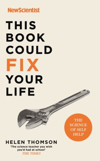 This Book Could Fix Your Life - The Science of Self Help