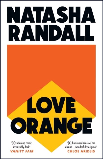 Love Orange - a vivid, comic cocktail about a modern American family