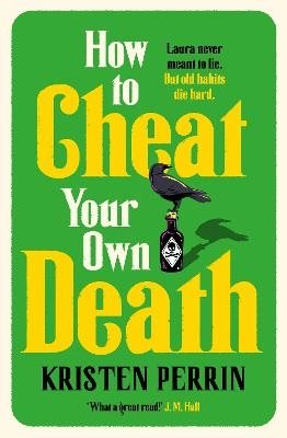 How to Cheat Your Own Death