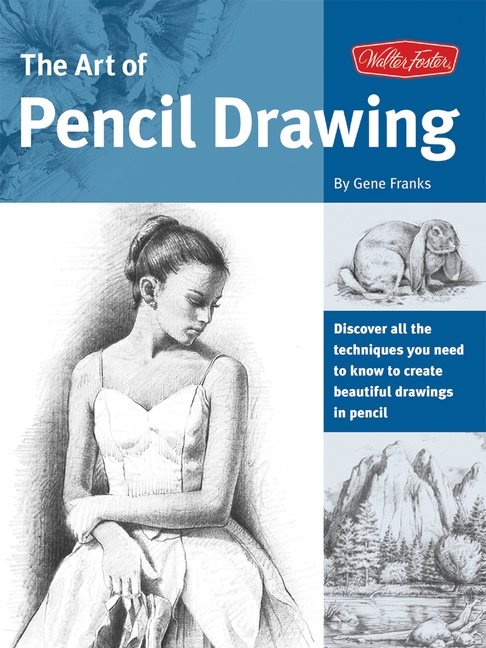 The Art of Pencil Drawing (Collectors Series)