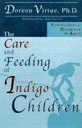 Care & Feeding/Indigo Children