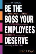 Be The Boss Your Employees Deserve
