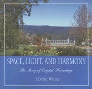 Space Light And Harmony : New Edition of Story of Crystal Hermitage
