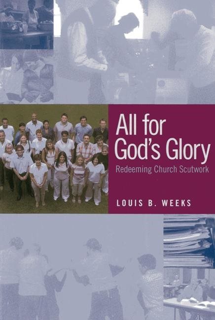 All for gods glory - redeeming church scutwork