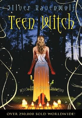Teen witch - wicca for a new generation