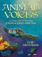 Animal voices / Connecting with our endangered friends
