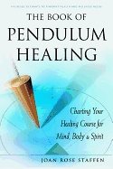 BOOK OF PENDULUM HEALING