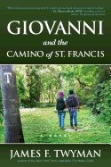 Giovanni And The Camino Of St. Francis