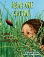 Near One Cattail : Turtles, Logs and Leaping Frogs