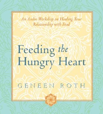 Feeding the Hungry Heart