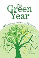 Green Year : 365 Small Things You Can Do to Make a Big Difference