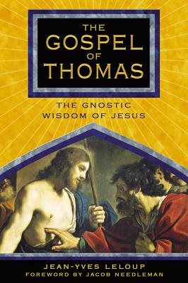 Gospel of thomas - the gnostic wisdom of jesus
