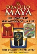 El Oraculo Maya
spanish Edition Of The Mayan Oracle : Un lenguaje galáctico de la luz