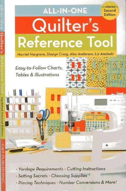 All-in-one quilters reference tool (2nd edition) - easy-to-follow charts, t