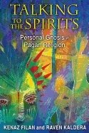 Talking To The Spirits : Personal Gnosis in Pagan Religion