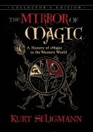 Mirror Of Magic : A History of Magic in the Western World