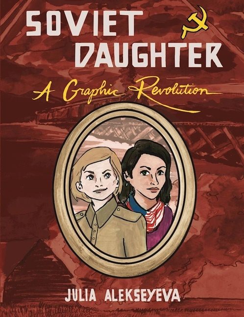 Soviet daughter - a graphic revolution