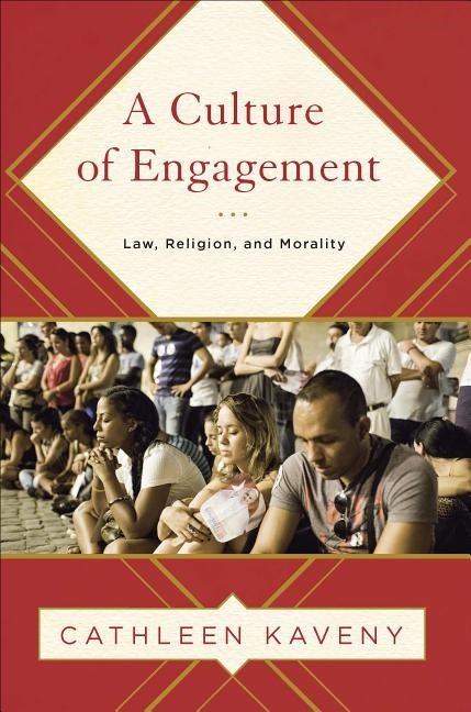 Culture of engagement - law, religion, and morality
