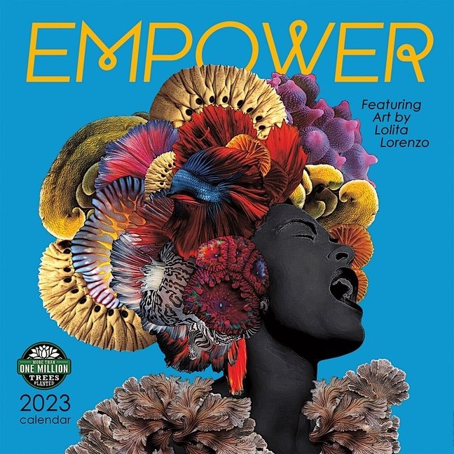 Empower 2023 Calendar : Featuring Art by Lolita Lorenzo