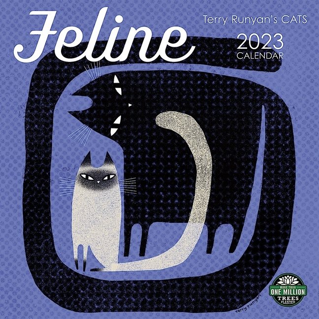 Feline 2023 Calendar : By Terry Runyan